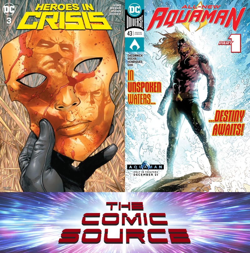 Heroes in Crisis #3 & Aquaman #42 Spotlight: The Comic Source Podcast Episode #673