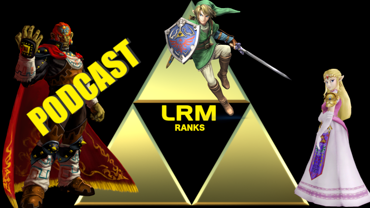 Top 3 Zelda Games | LRM Ranks It Podcast