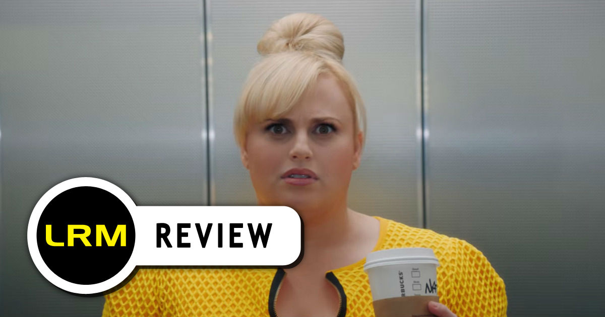 Isn’t It Romantic Review: It Is Hilarious