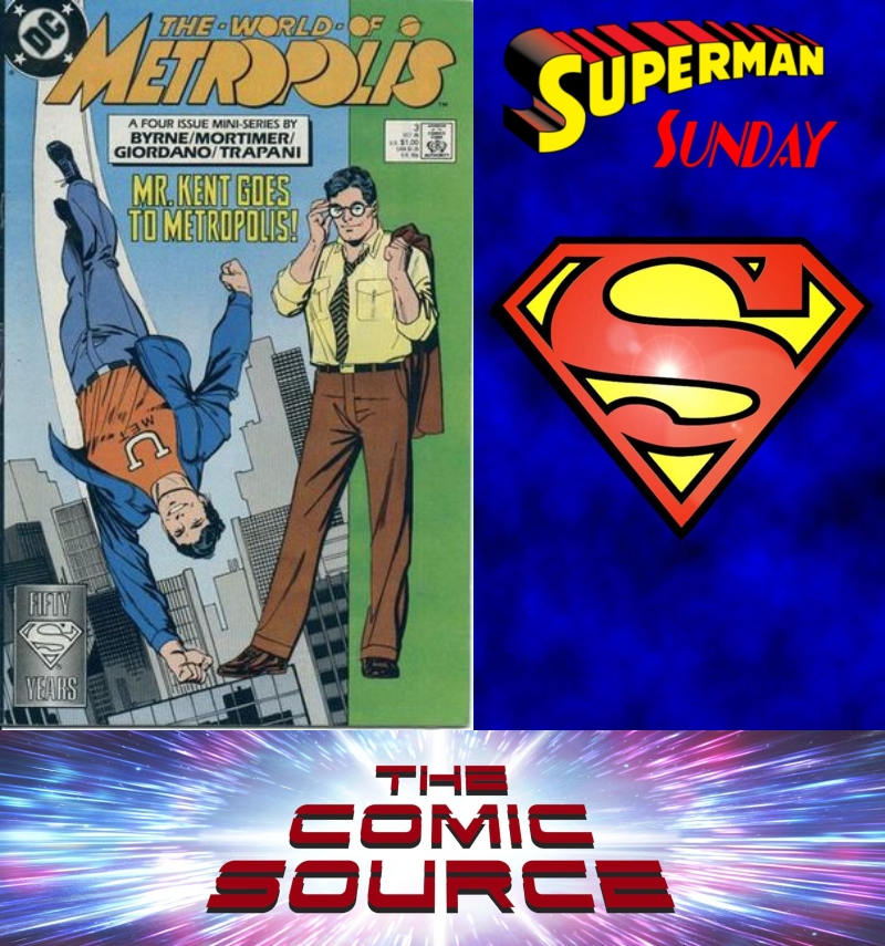 Superman Sunday – Chronology World of Metropolis #3: The Comic Source Podcast Episode #737