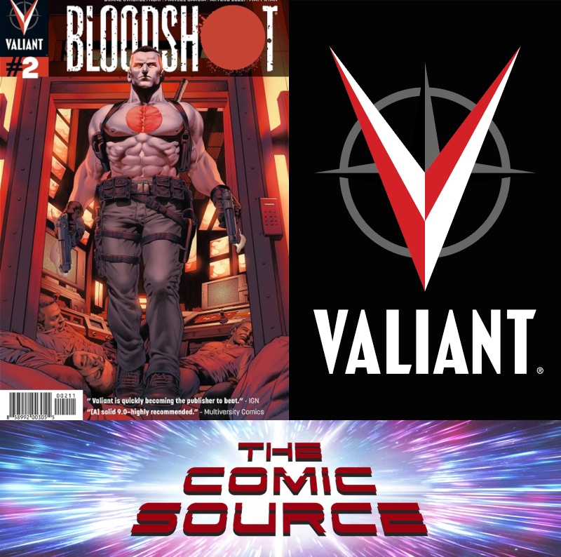 Valiant Sunday – Chronology Bloodshot #2: The Comic Source Podcast Episode #828