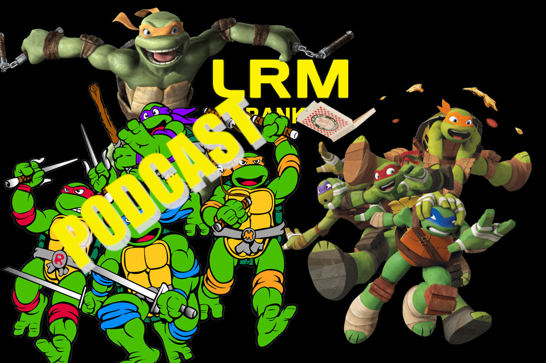 Cowabunga Dude! The Top 5 Versions Of The Teenage Mutant Ninja Turtles | LRM Ranks It Podcast