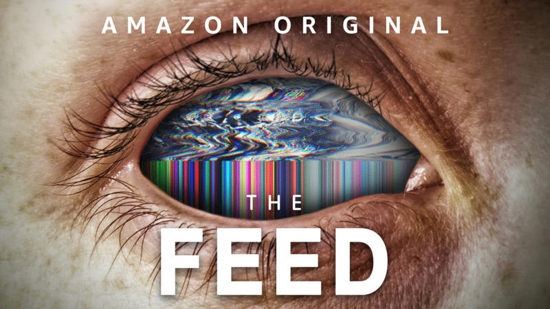 Trailer For Amazon Prime Video’s ‘The Feed’ Shows Us The Dangers Of Technology Dependency