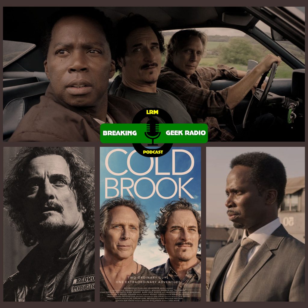 Interview: Kim Coates & Harold Perrineau Talk Cold Brook & More | Breaking Geek Radio: The Podcast