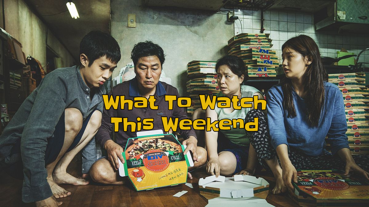 What to Watch This Weekend: Parasite