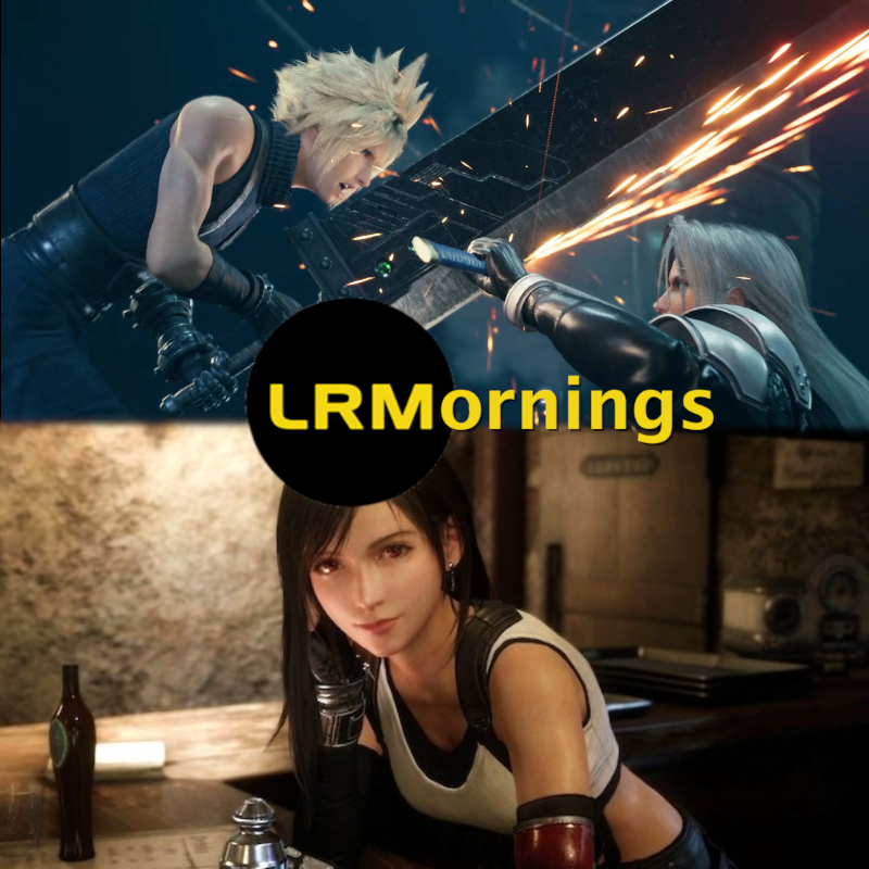 Final Fantasy VII: Remake Has A Tricky Path Forward, Can It Stick The Landing? | LRMornings