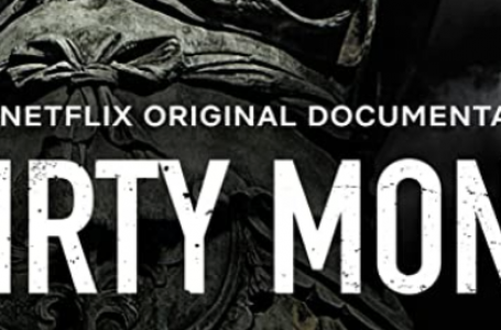 Binge-worthy: Dirty Money On Netflix