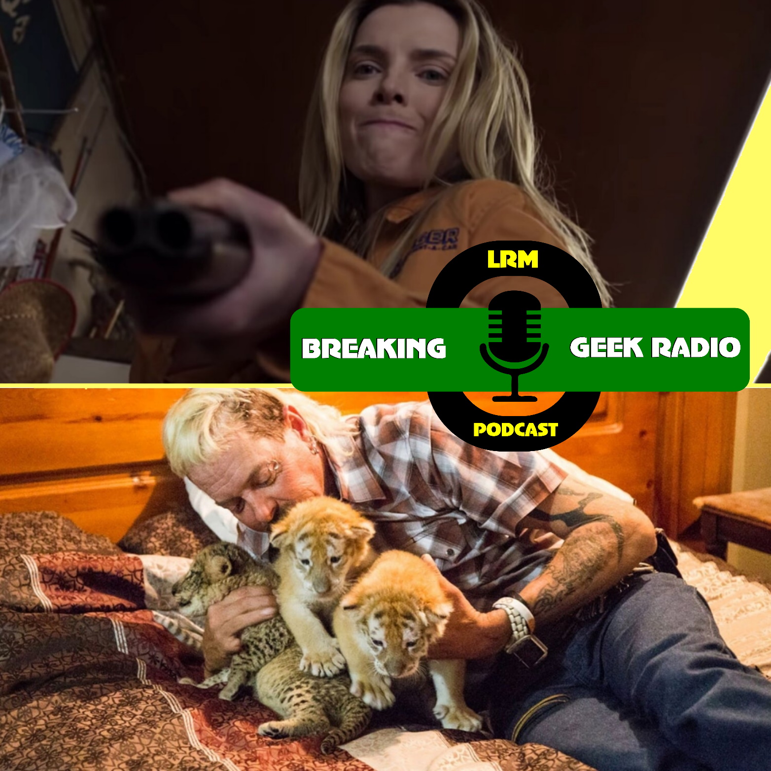 The Hunt And Tiger King: Strange Bedfellows | Breaking Geek Radio: The Podcast