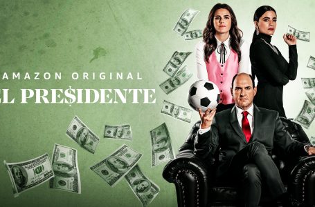 El Presidente Season Two Will Happen On Amazon Prime