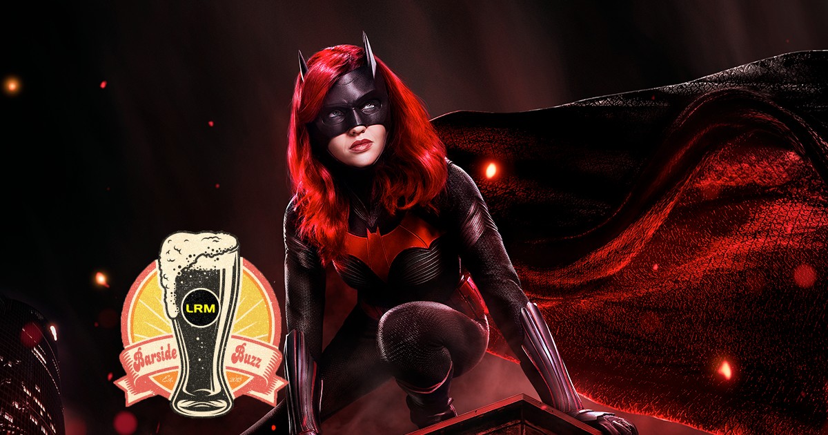 How Batwoman Season 2 Will Replace Ruby Rose | LRM’s Barside Buzz