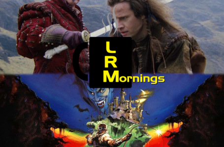 The Highlander Reboot Is In GREAT Hands And It’s Time To Remake/Reboot More Games! | LRMornings