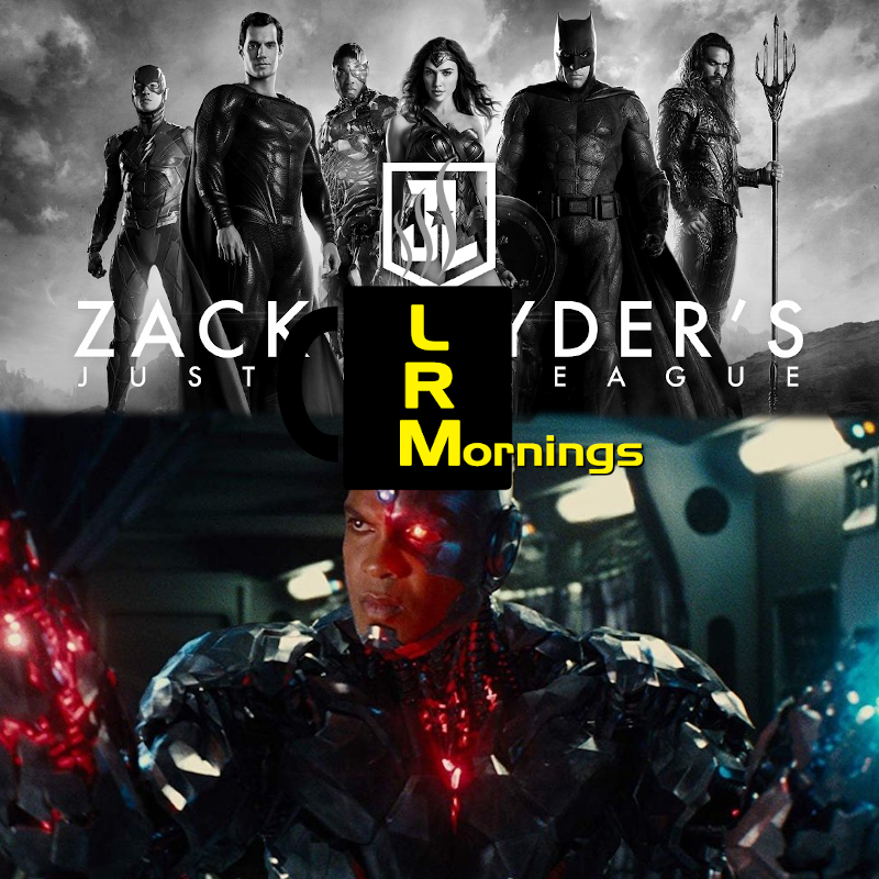 Ray Fisher Has Harsh Words For Joss Whedon And We Talk About The Snyder Cut… Again | LRMornings