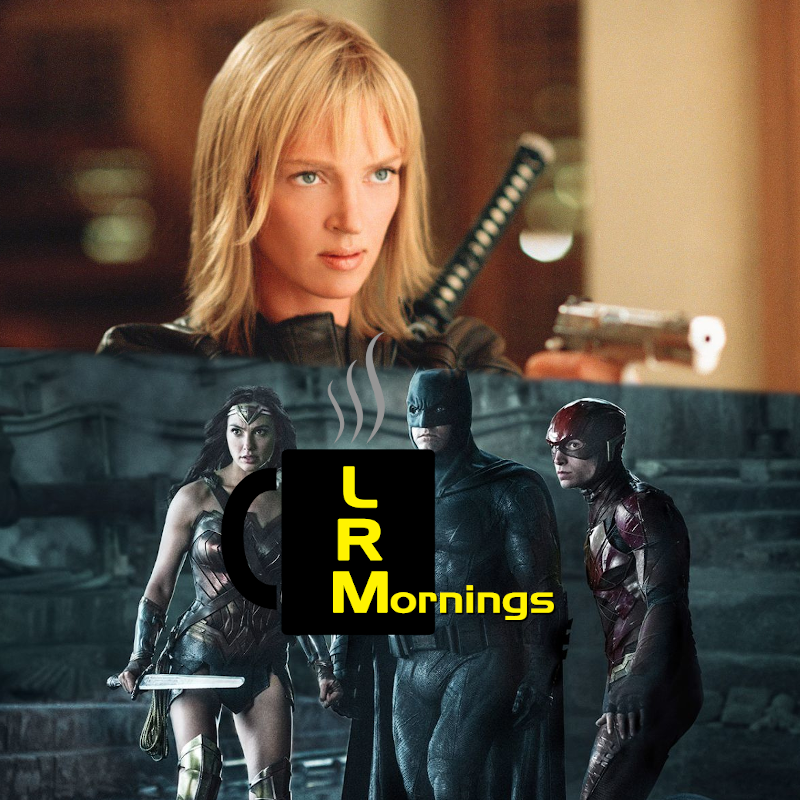 Kill Bill 3 Fantasies And WB/DC’s Master Plan To Fix Everything… Again… | LRMornings