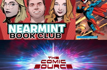Superman – Up in the Sky Featuring The Near Mint Book Club: The Comic Source Podcast