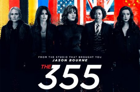Star Studded Trailer For Universal’s Spy Film ‘The 355’