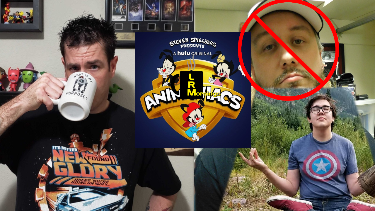 Animaniacs And Maximum Zaniness Prove That You Can Make A Reboot Fresh And New | LRMornings