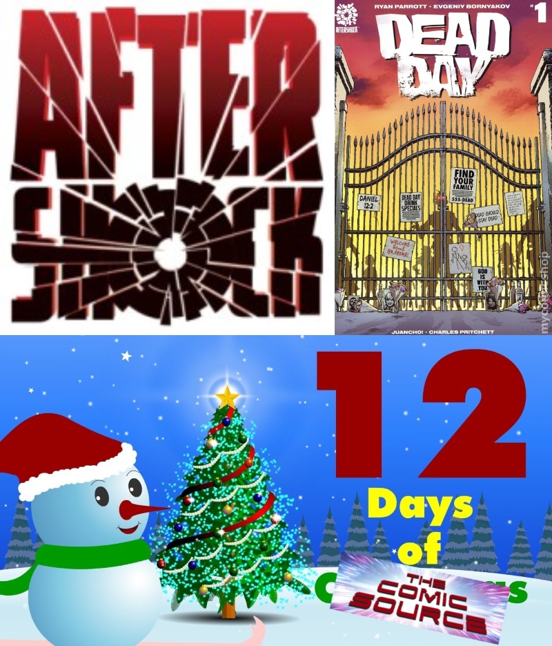 Dead Day #1 | AfterShock Monday – 12 Days of The Comic Source: The Comic Source Podcast