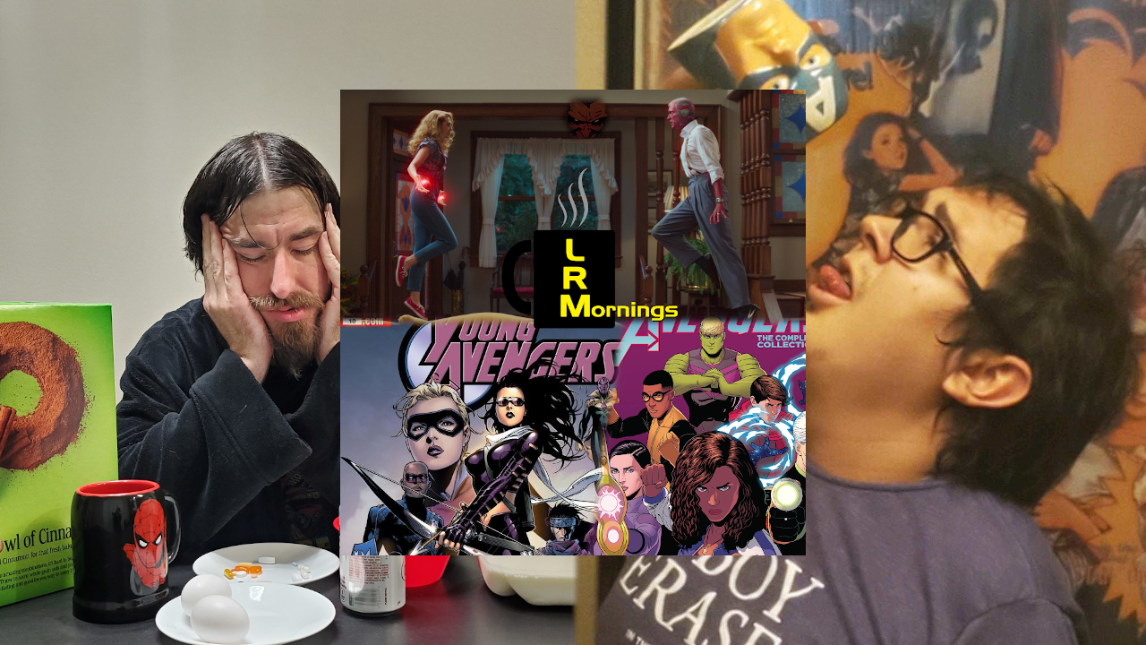 WandaVision Theories Gone Wrong And Do You Care For A Young Avengers Film? | LRMornings