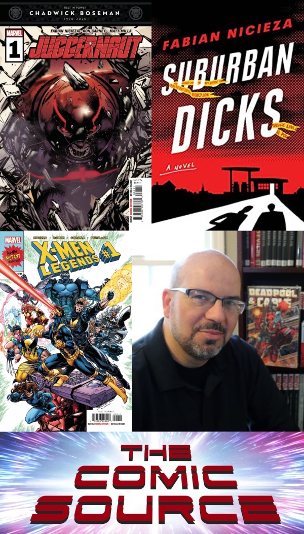 Juggernaut, Suburban Dicks, X-Men Legends & More with Fabian Nicieza: The Comic Source Podcast