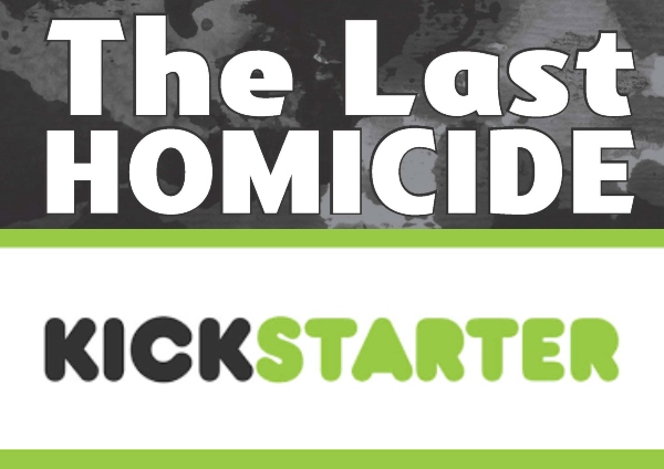 The Last Homicide Kickstarter Spotlight with Frank Martin: The Comic Source Podcast