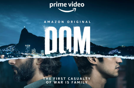 New Brizilian Amazon Original Series DOM premieres June 4th
