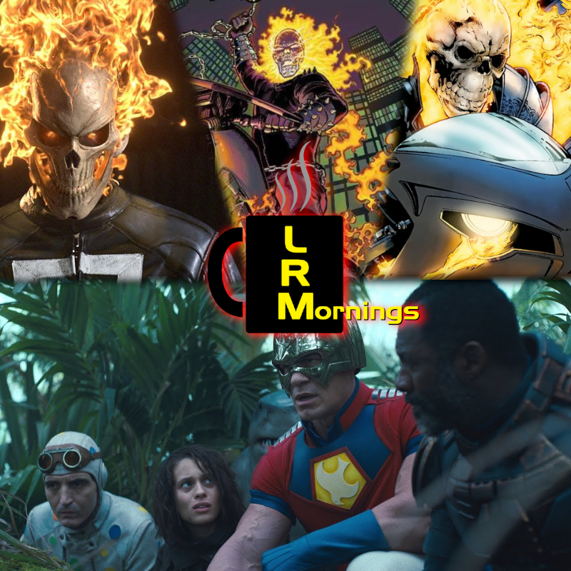 A New (Old) Ghost Rider Has Appeared In The MCU! Maybe… WB Pushes The Suicide Squad Up A Week In U.K. Theaters & That Is GREAT News | LRMornings