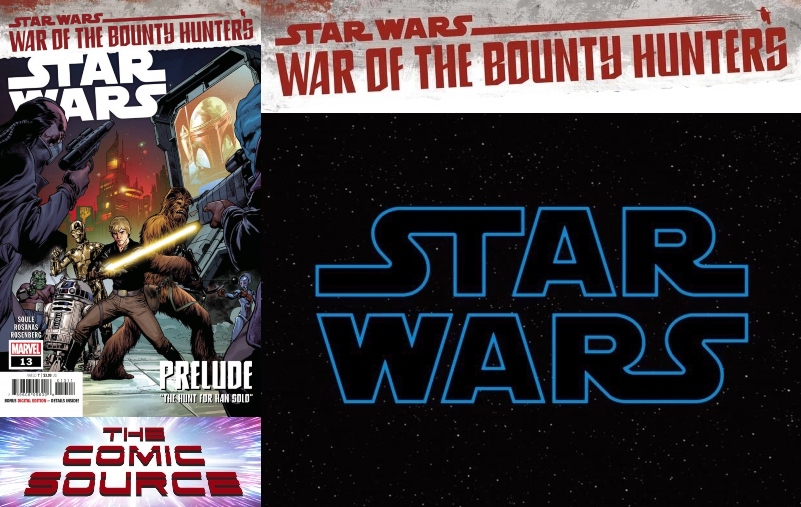 Star Wars #13 – War of the Bounty Hunters Prelude: The Comic Source Podcast