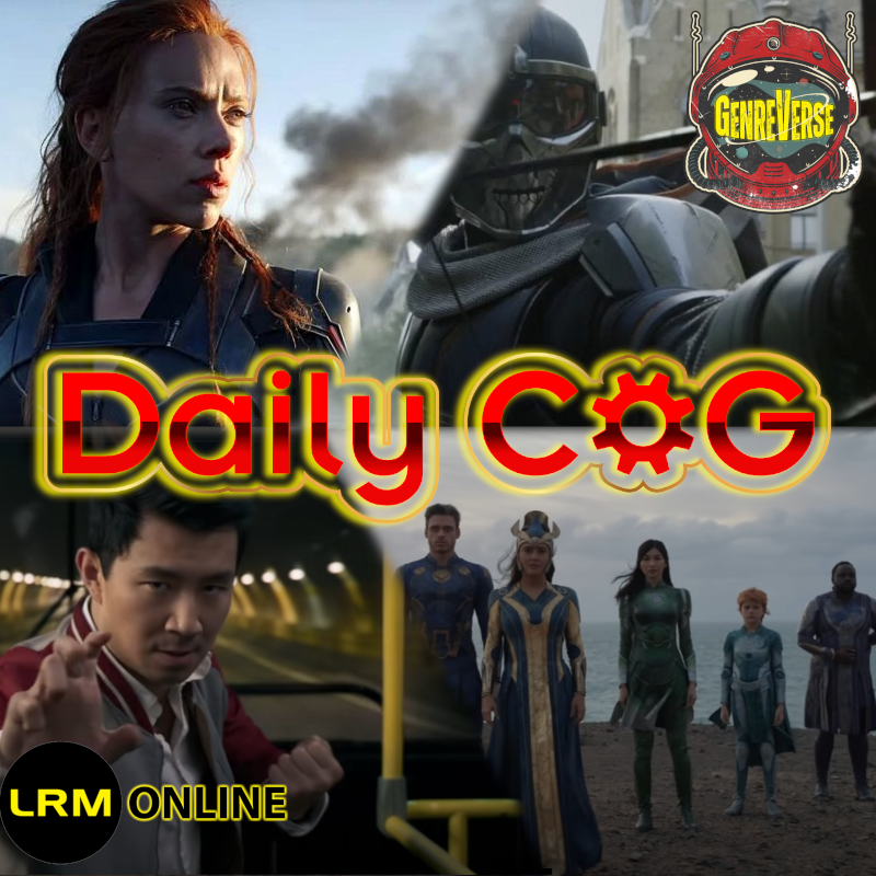 Black Widow Review spoiler free, worries about the MCU Shang-Chi and The Eternals, & Politics ruining escapism the daily COG daily cup of genre 6-18-21