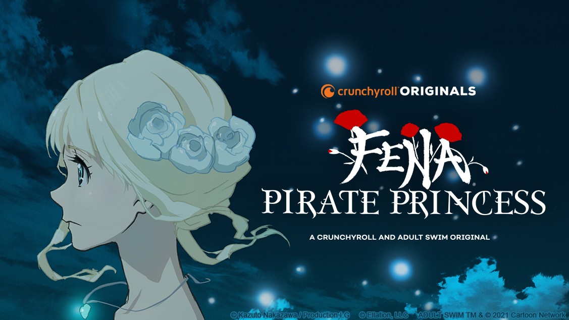 Crunchyroll and Adult Swim Announce New Anime “Fena: Pirate Princess”