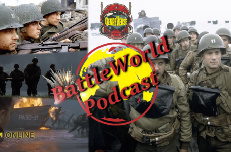 LRM/Genreverse’s New War Movie Podcast- Saving Private Ryan: From D-Day To A Reason To Stay And Fight | GV’s BattleWorld Podcast