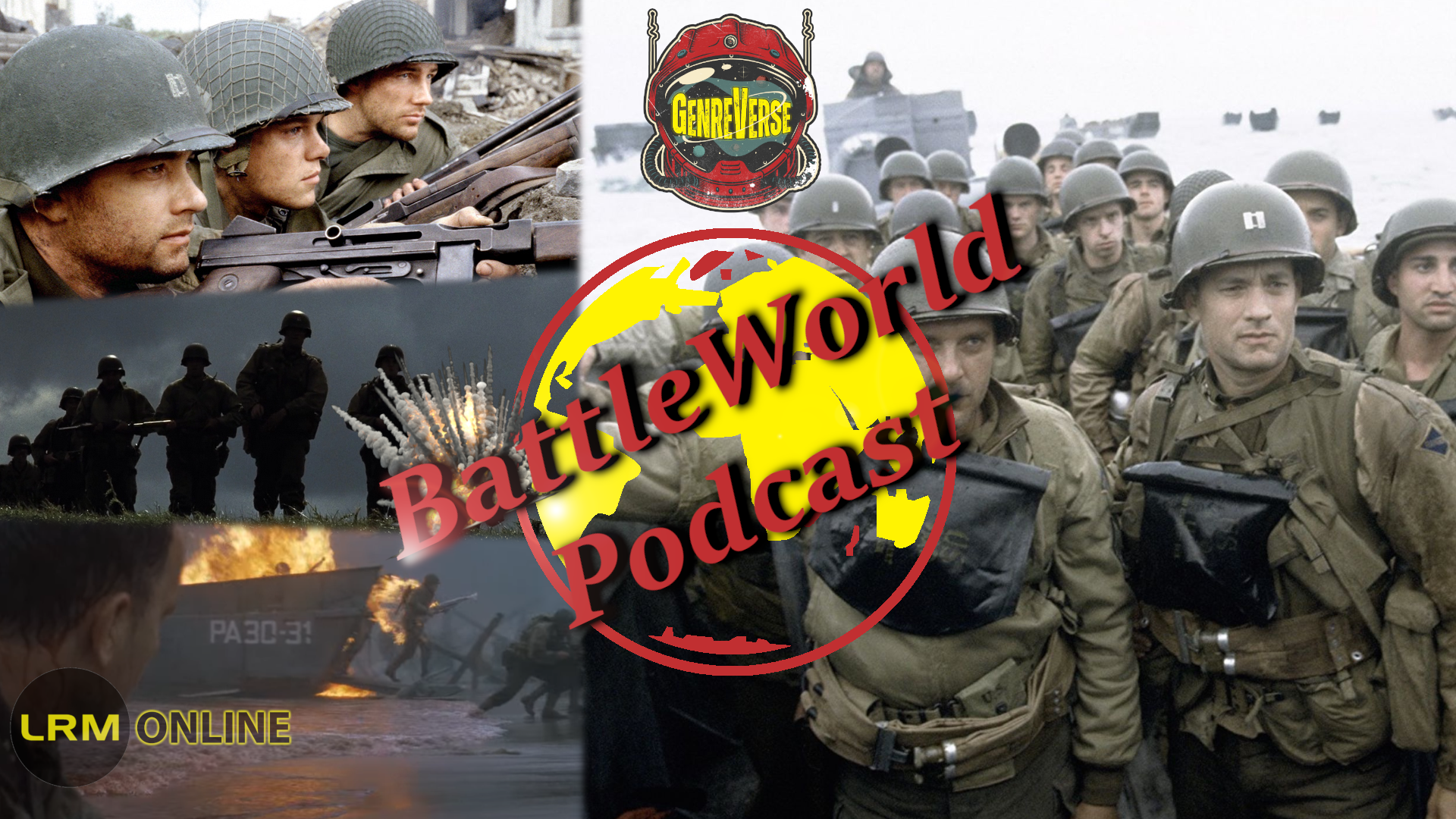 Saving Private Ryan Discussion D Day Anniversary for Operation Overlord Genreverse GVs BattleWorld Podcast 6-6-21