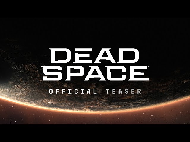 Dead Space Remake Coming To Next Gen Consoles And PC