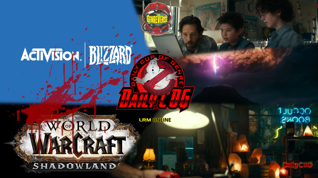 Ghostbusters afterlife trailer reaction and activision blizzard lawsuit halts world of warcraft development tech tuesday on the daily cog daily cup of genre