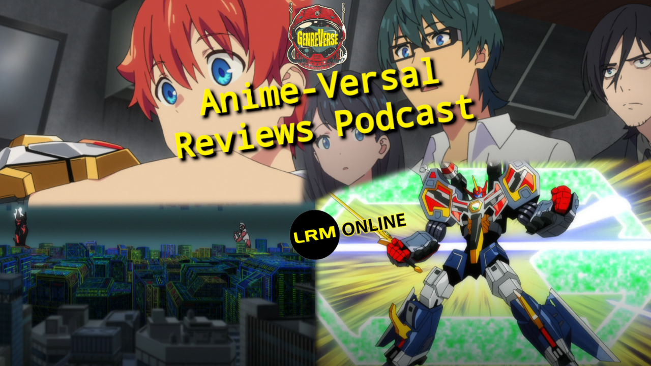 SSSS.Gridman Review & Discussion God Is An Angry Child With A Magnifying Class Anime-Versal Reviews Podcast