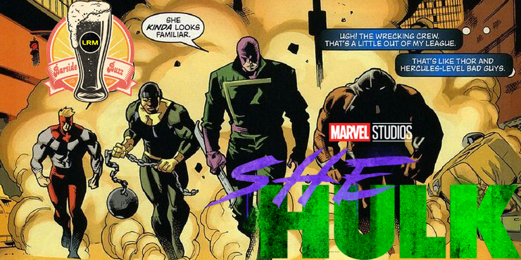 Wrecking Crew Rumored For She-Hulk Series | Barside Buzz