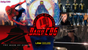 The Marvel Multiverse What Stays And What Goes With Kevin Feige Setting The Rules & Why Antonio Banderas Should Be In A Zorro Reboot Daily COG Daily Cup of genre