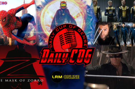 Marvel Multiverse Theories- What Stays, What Goes As Kevin Feige Sets The Rules & Why Antonio Banderas Should Be In A Zorro Sequel | Daily COG