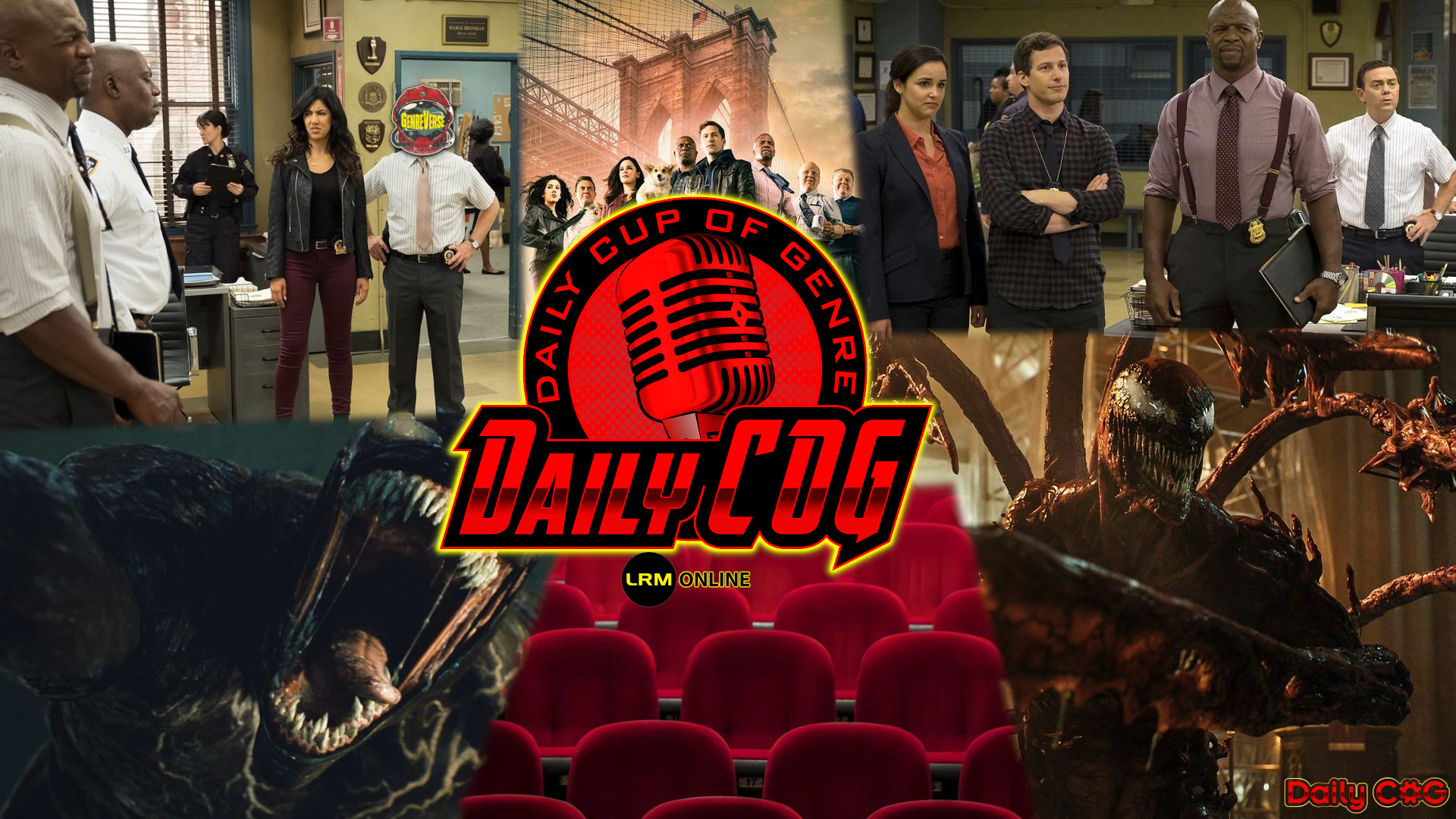 Brooklyn Nine-Nine Season Premier Reaction What Effect 2020 Had On The Series And Venom Let There Be Carnage Pushed Back, Is This Trouble For Theaters The Daily COG Cup Of Genre