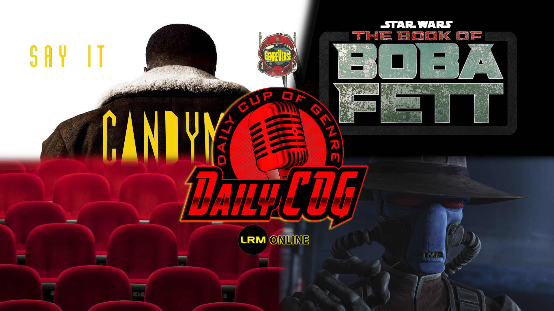 Candyman Box Office & Weekend Numbers Trend, Movie Budgets Need Cutting, And Cad Bane in The Book of Boba Fett | Daily COG