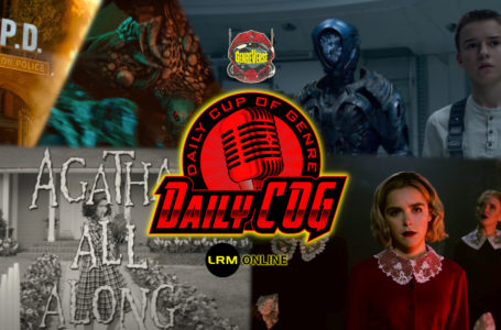 Resident Evil: Welcome To Raccoon City & Lost In Space S3 Trailer Reactions, Agatha Getting A WandaVision Spinoff, And Sabrina Is Back… Kinda… On Riverdale | Daily COG