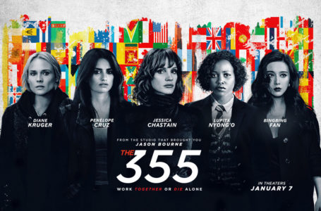 The 355 Second Trailer Unites Int’l Women of Spies For A Common Cause