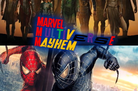 The Eternals & Spider-Man 3 Reviews: Two Stinkers? Or Just Underappreciated? | Marvel Multiverse Mayhem