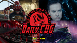 No Way Home Breaks 1 Billion At Box Office, The BatmanHBO Max After 45 Day Theater Window, And Michael Keaton In BatGirl Daily COG video