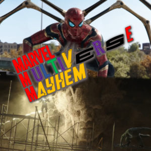 Spider-Man No Way Home Reaction Spider-Man No Way Home Review Marvel Multiverse Mayhem