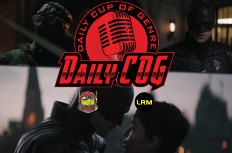 The Batman’s The Bat And The Cat Trailer Reaction & Wondering Why WB Hates/Fears Robin | Daily COG
