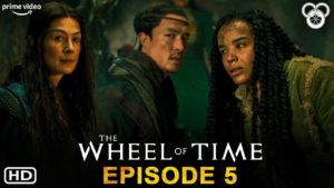The Wheel Of Time Episode 5 Review -