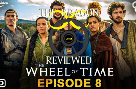 The Wheel Of Time Episode 8 Review | The Dragon Reviewed NO Book SPOILERS