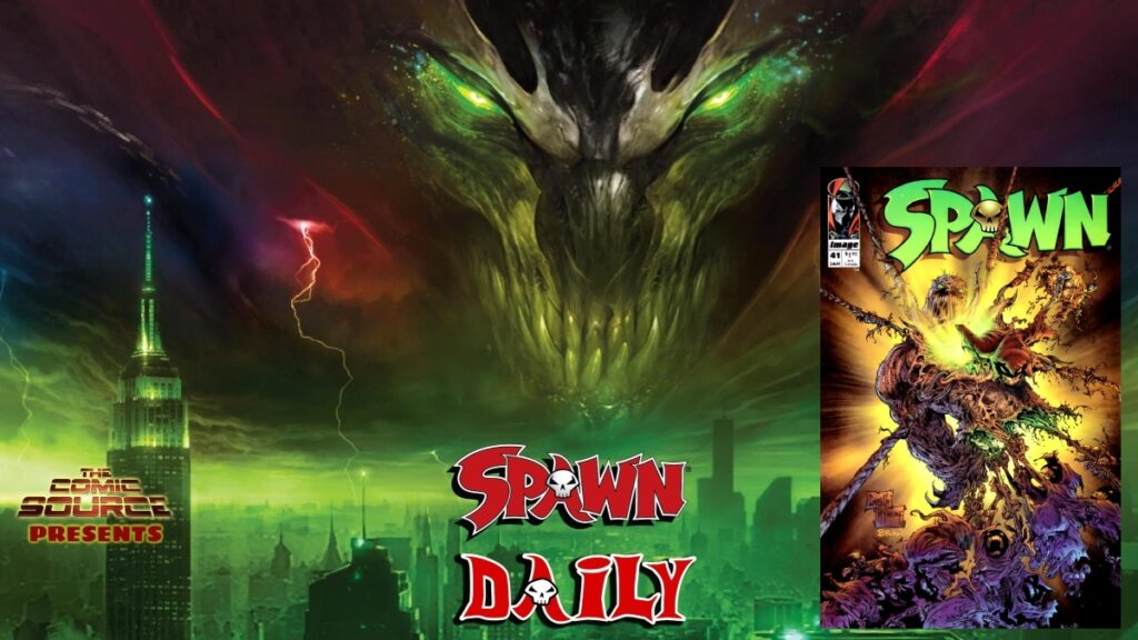Spawn #41 - The Complete Spawn Chronology - The Daily Spawn: The Comic ...