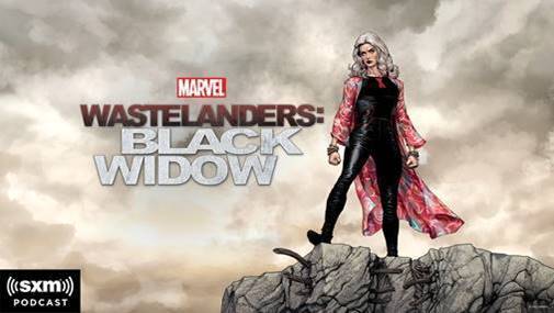 Podcast Trailer for Marvel’s Wastelanders: Black Widow