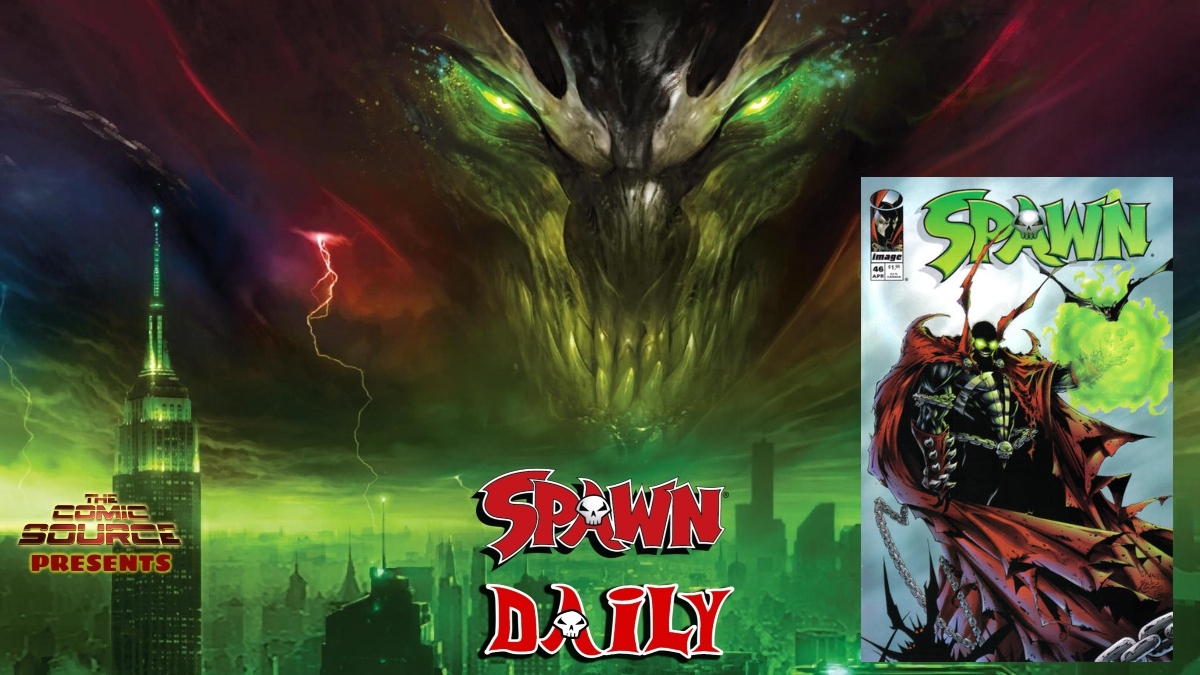 Spawn #46 – The Complete Spawn Chronology – The Daily Spawn: The Comic Source